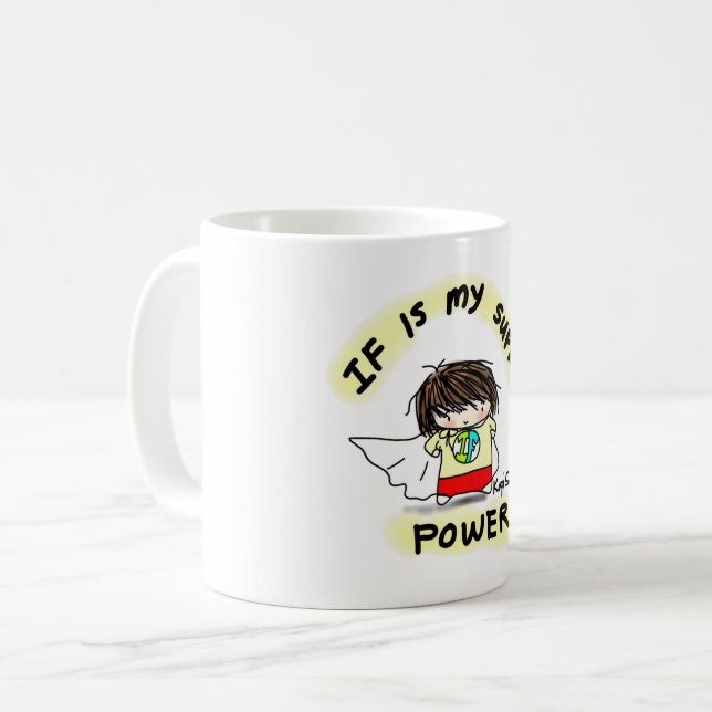SI est ma tasse de super pouvoir (Devant gauche)