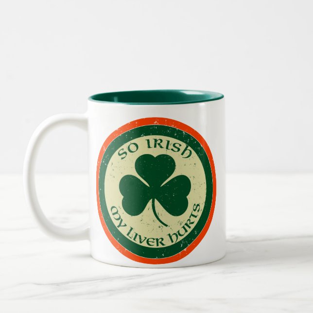 Si irlandais, mon foie blesse la tasse (Gauche)