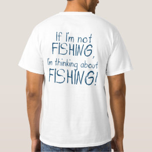 Si je ne pêche pas - T-shirt drôle pour pêcheur