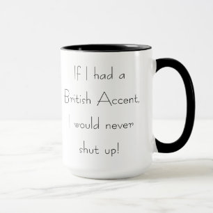 "Si je tasse de café drôle avais accent