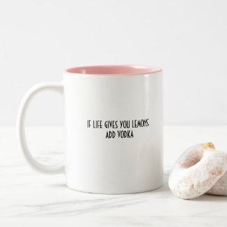 Si la vie vous donne des citrons - Mug de café mot