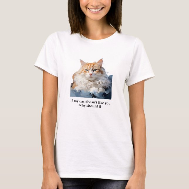 Si le chat n'aime pas vous Cool Chat T-Shirt (Devant)