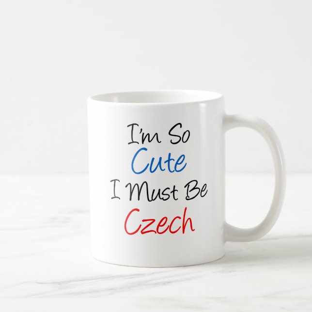 Si Mignonne que je dois être tchèque Mug (Droite)