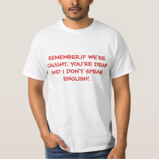 Si on est pris, t-shirt drôle