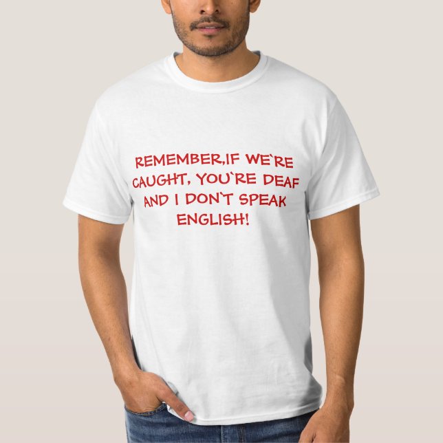 Si on est pris, t-shirt drôle (Devant)