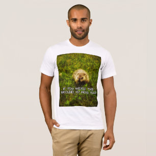 Si tu étais le sol, je te porterais ! T-shirt