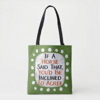 Si Un Cheval A Dit Ce Sac fourre-tout