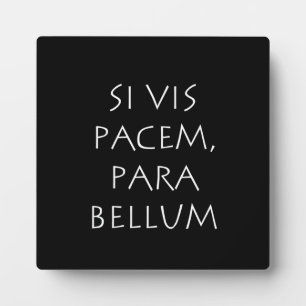 Si vis pacem para bellum fotoplatte