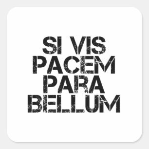 Si Vis Pacem Para Bellum Quadratischer Aufkleber
