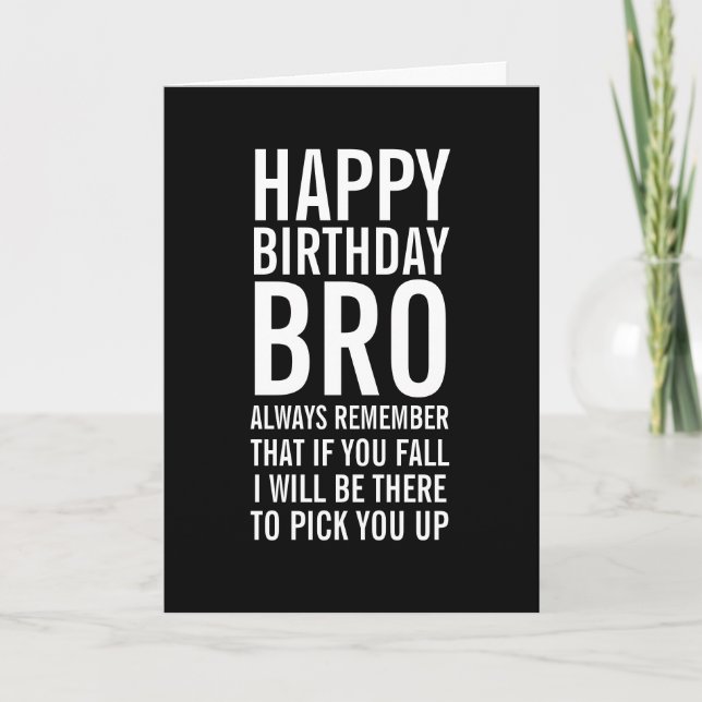 Si Vous Tombez Bro Drôle Bonne Carte Anniversaire (Devant)
