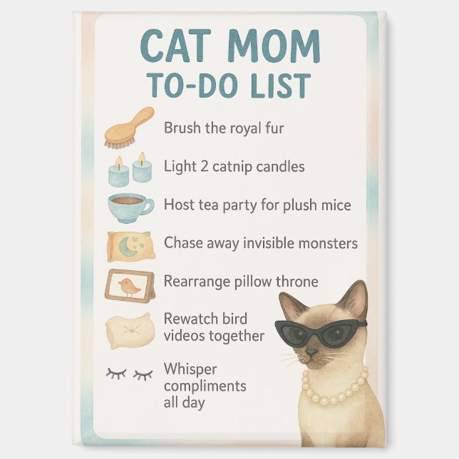 Siamese Cat Funny to do list for Cat lovers Magnet (Vorderseite)