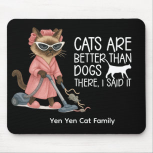 Siamese Katze mit lustigem Sprichwort für Katzenli Mousepad