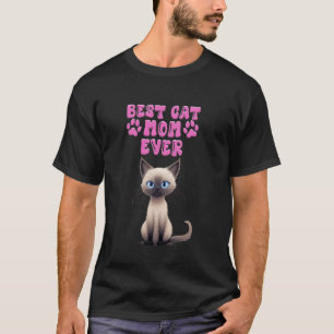 Siamesische Katzen BESTE KATZENMUTTER ALLERZEIT Si T-Shirt