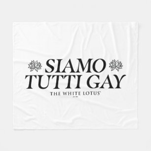 Siamo Tutti Gay - The White Lotus Fleecedecke