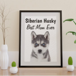 Siberian Husky Best Mama Poster