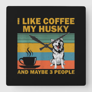 Siberian Husky Dog   Coffee Lovers Quote Gift Quadratische Wanduhr