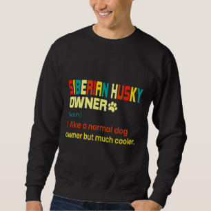Siberian Husky Dog Mama Vater Sweatshirt
