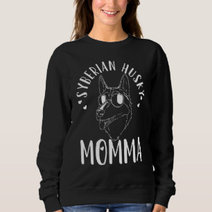 Siberian Husky Momma Dog Mama Mama Sweatshirt
