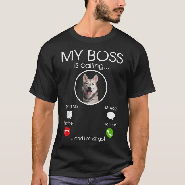 Siberian Husky My Boss T-Shirt (Vorderseite)