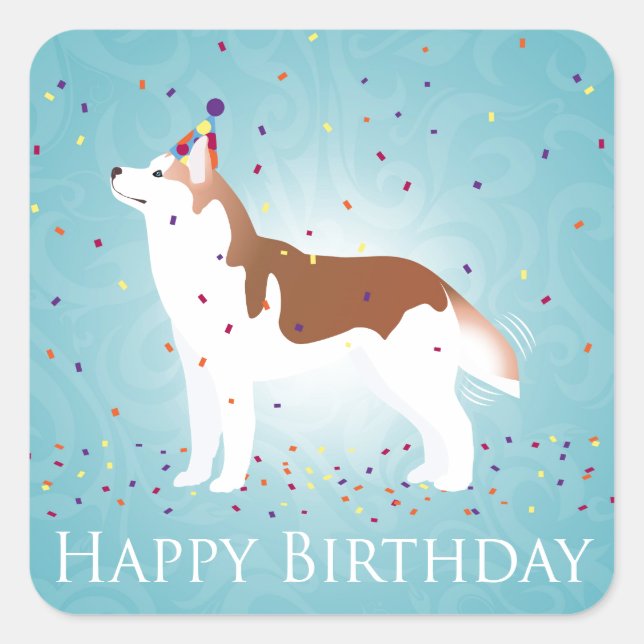 Siberischer Husky - Rot - Happy Birthday Design Quadratischer Aufkleber (Vorderseite)