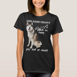 Sibirischer Husky freut mich, dass ich nicht so vi T-Shirt