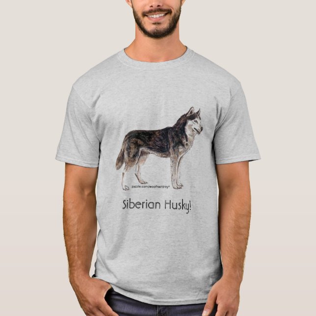 Sibirischer Husky! T-Shirt (Vorderseite)