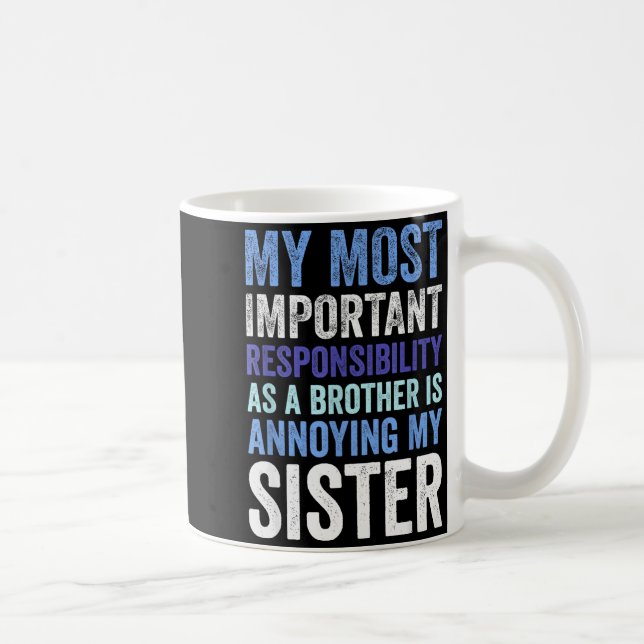 Siblings Rivalry Annoying My Sister Funny Brother  Kaffeetasse (Rechts)