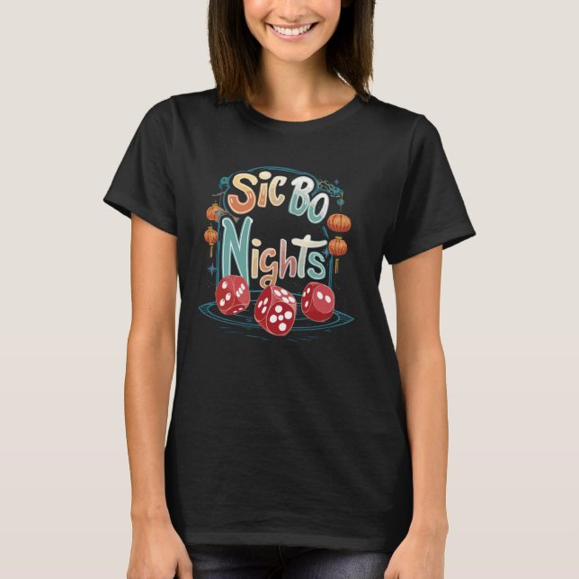 Sic Bo Player Dice Game Gambling Gambler Casino T-Shirt (Vorderseite)