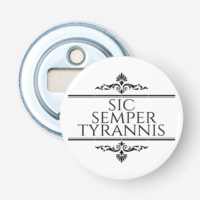 Sic Semper Tyrannis Flaschenöffner (Vorderseite)