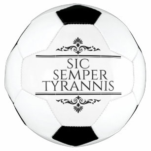 Sic Semper Tyrannis Fußball