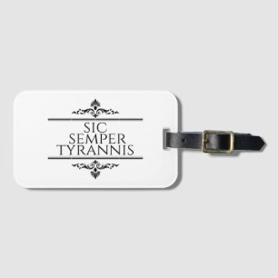 Sic Semper Tyrannis Gepäckanhänger