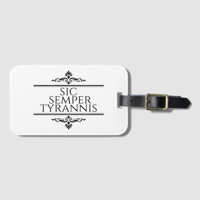 Sic Semper Tyrannis Gepäckanhänger (Vorderseite (Horizontal))