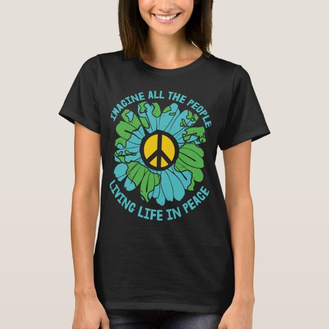sich alle Menschen vorstellen, die in Frieden lebe T-Shirt (Vorderseite)