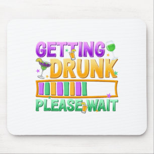 Sich Betrinken Bitte Warten Lustiger Mardi Gras Tr Mousepad