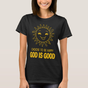 Sich glücklich zu machen, ist gut_Christlicher T - T-Shirt