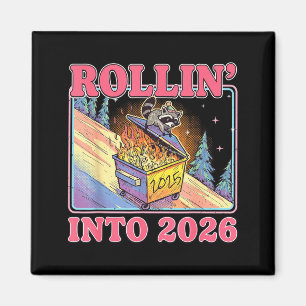 Sich ins Jahr 2026 rollen Lustiges Waschbär-Meme F Magnet