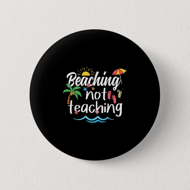 Sich nicht lehren Sommerurlaub Break Teache Button (Vorderseite)