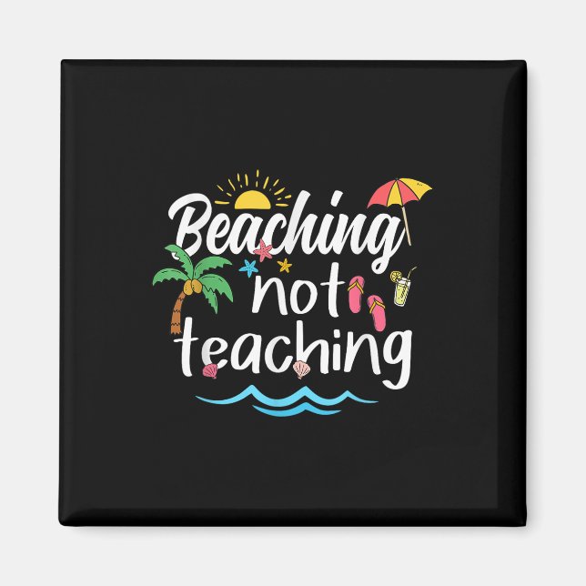 Sich nicht lehren Sommerurlaub Break Teache Magnet (Vorne)