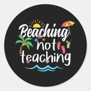 Sich nicht lehren Sommerurlaub Break Teache Runder Aufkleber