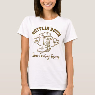 Sich Niederlassen Derselbe Cowboy Für Immer Jungge T-Shirt