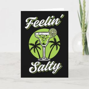 Sich salzig fühlend Lustiger Cinco De Mayo Margari Karte