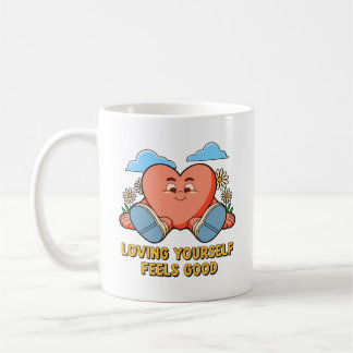 Sich selbst lieben fühlt sich gut an Selbstfürsorg Kaffeetasse