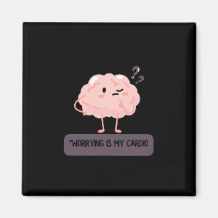 Sich Sorgen Machen Ist Mein Cardio – Lustige Angst Magnet