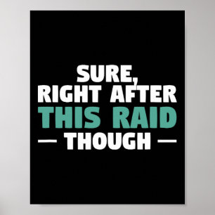 Sicher direkt nach diesem Raid Lustiges Videospiel Poster