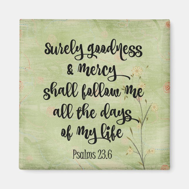 Sicher, Güte und Gnade Bibel Verse Psalmen Magnet (Vorne)