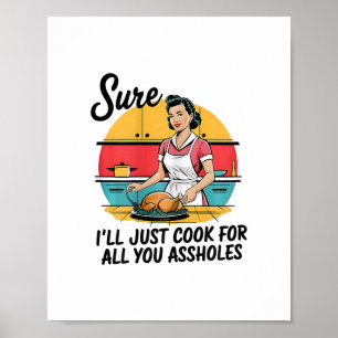 Sicher, ich werde einfach für all euch Loch-Ladys Poster