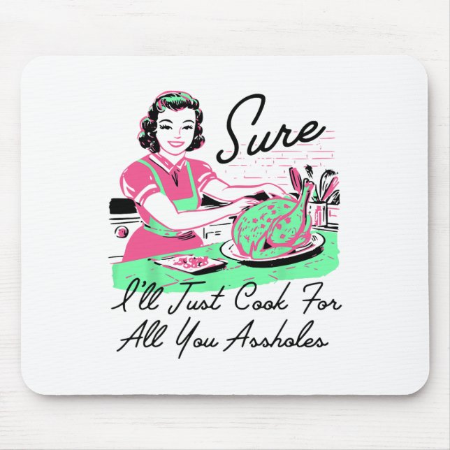 Sicher, ich werde einfach für all eure Löcher Than Mousepad (Vorne)