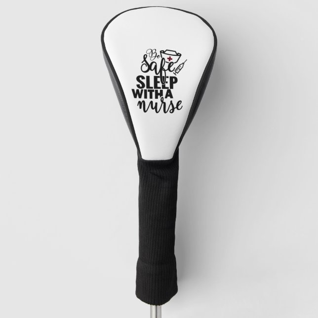 Sicher schlafen mit Krankenschwester - lustiges Ge Golf Headcover (Vorderseite)