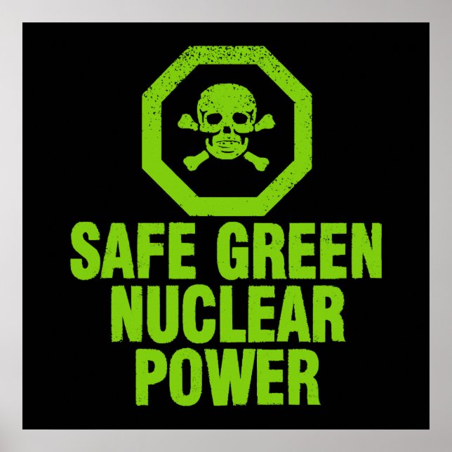 Sicherer grüner Nuklearer Power Poster (Vorne)
