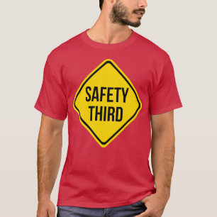 Sicherheit an Dritter Stelle Straßenschild-Witzmüt T-Shirt